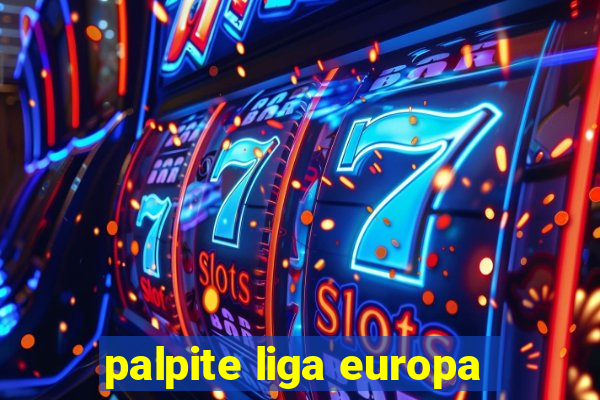 palpite liga europa